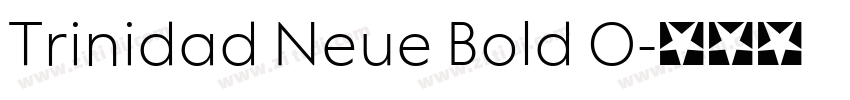 Trinidad Neue Bold O字体转换
